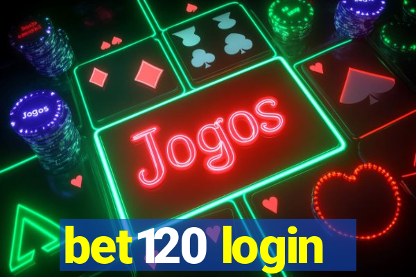 bet120 login